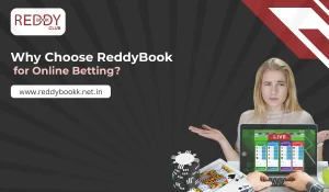 Why Choose ReddyBook for Online Betting