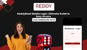 ReddyBook Mobile Login Ultimate Guide to Easy Access