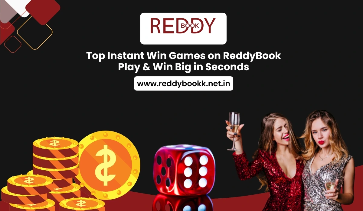 Top Instant Win Games on ReddyBook Play & Win Big in Seconds