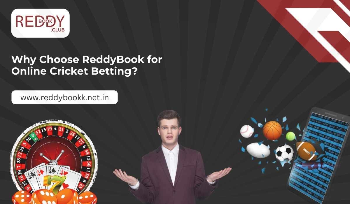 Why Choose ReddyBook for Online Cricket Betting