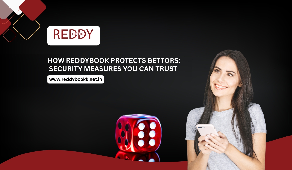 How ReddyBook Protects Bettors: Security Measures You Can Trust
