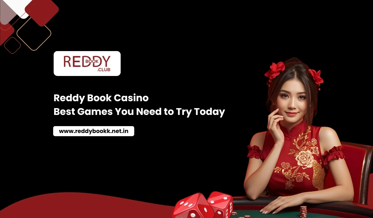 Reddy Book Casino Best Games You Need to Try Today