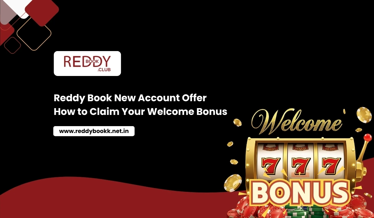 Reddy Book New Account Offer How to Claim Your Welcome Bonus